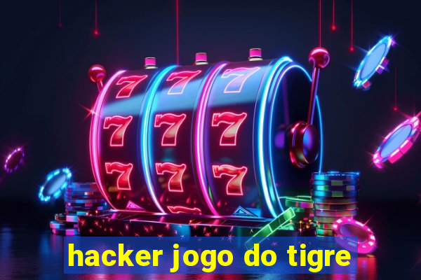 hacker jogo do tigre